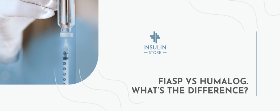 What Are the Differences Between Fiasp and Humalog?