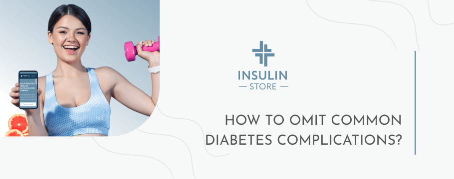 How To Omit Common Diabetes Complications?