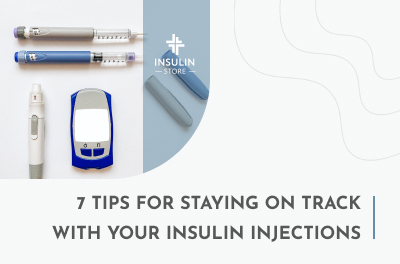 7 Tips for Staying on Track with Your Insulin Injections