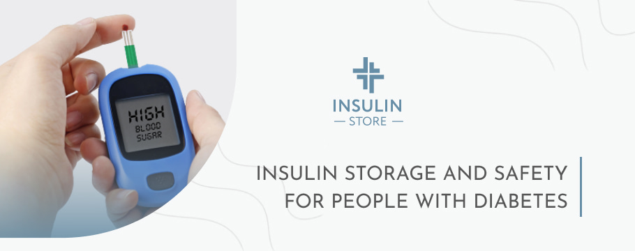 Insulin Storage and Safety for People with Diabetes