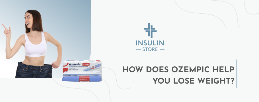 how-does-ozempic-help-you-lose-weight-insulin-store