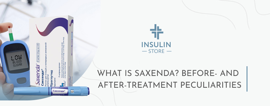 What Is Saxenda? Before- and After-Treatment Peculiarities