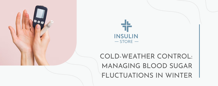 Cold-Weather Control: Managing Blood Sugar Fluctuations in Winter