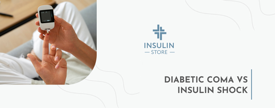 Diabetic coma vs insulin shock