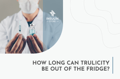 How Long Can Trulicity Be Out of the Fridge